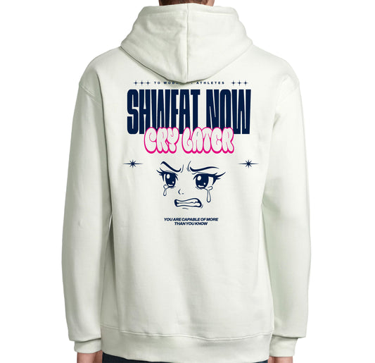 Sudadera “Sweat Now Cry Later”