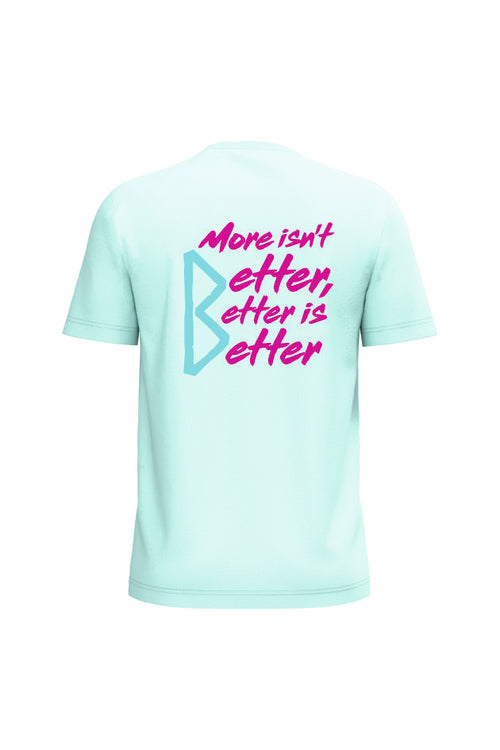 Better is Better – BERKANA Edition - Regular tee