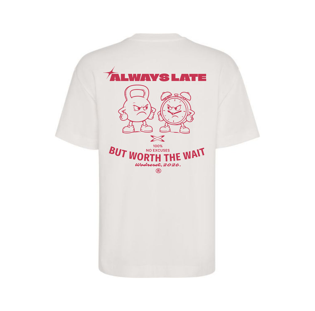Camiseta ALWAYS LATE - Oversized tee