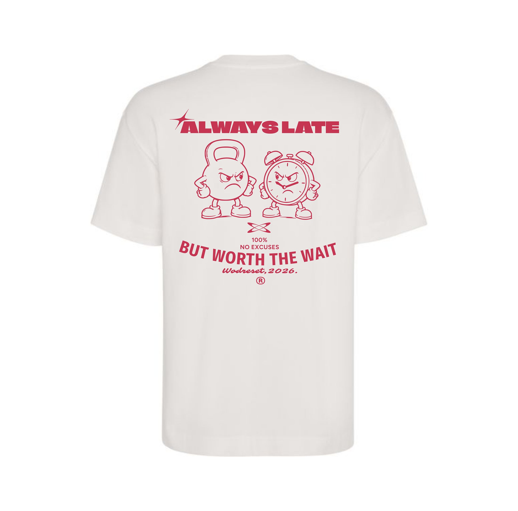 Camiseta ALWAYS LATE - Oversized tee